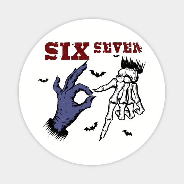 Six Seven Meme Design Magnet by Designed By Marty